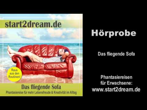 Das fliegende Sofa: Phantasiereise für mehr Lebensfreude & Kreativität im Alltag (Hörprobe)