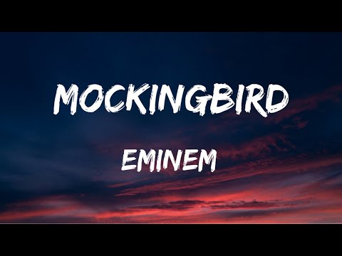 Eminem - Mockingbird, Lyrics