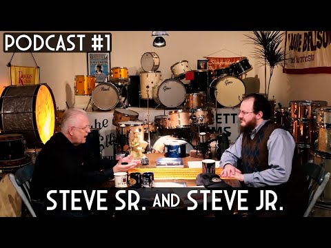 Maxwell Drums Podcast #1 - Steve Maxwell With Steve Maxwell Jr. Talk Drums