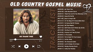 Awaken Your Faith🙏Old Country Gospel Music🙏 Let the Miracles of Jesus Christ Manifest in Your Life