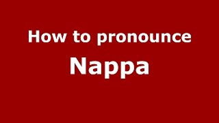How to pronounce Nappa