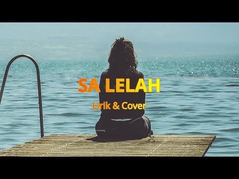 Sa Lelah - Glenn Sebastian (Lirik & Cover By Chonsita)