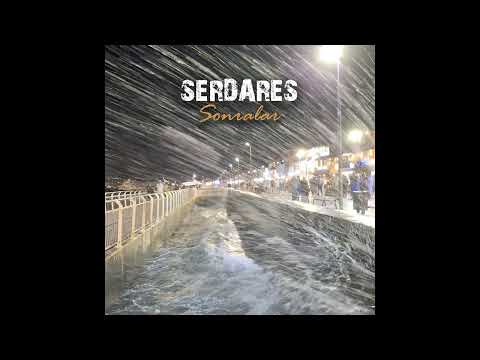 Serdares - Sonralar