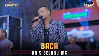 Download lagu BACA - ARIS SELAKU MC - SIMPATIK MUSIC - KRAJAN GADING KULON DAU - ABD AUDIO mp3
