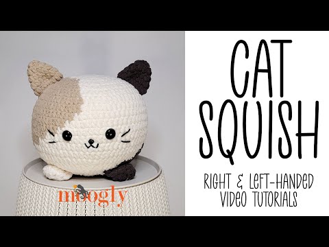 How to Crochet: Cat Squish (Right Handed)