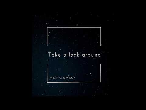 Michalowsky - Take a look around