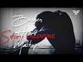 Broken Heart Valentine Mashup Best Broken Heart Story Mashup Valentine Broken Heart Mashup RR MUSIC