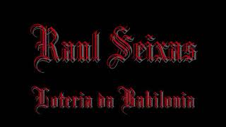Raul Seixas,loteria da Babilônia