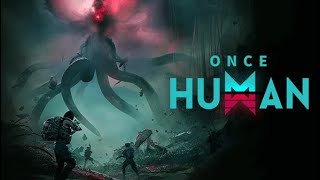 【Once Human】はじめてのげーむをやる