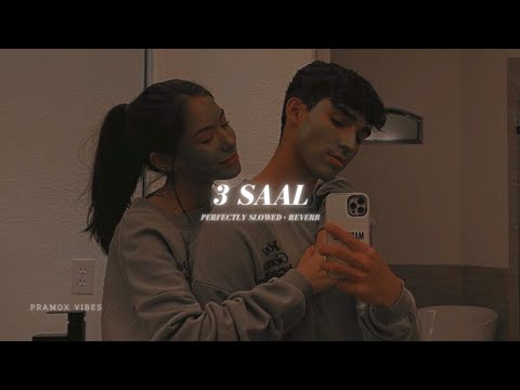3 Saal - Perfectly Slowed + Reverb | Kamal Raja