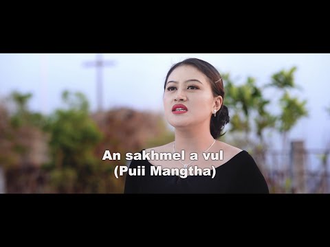 Zoremi Ralte & Malsawmtluanga - An sakhmel a vul (Puii Mangtha) (Official)
