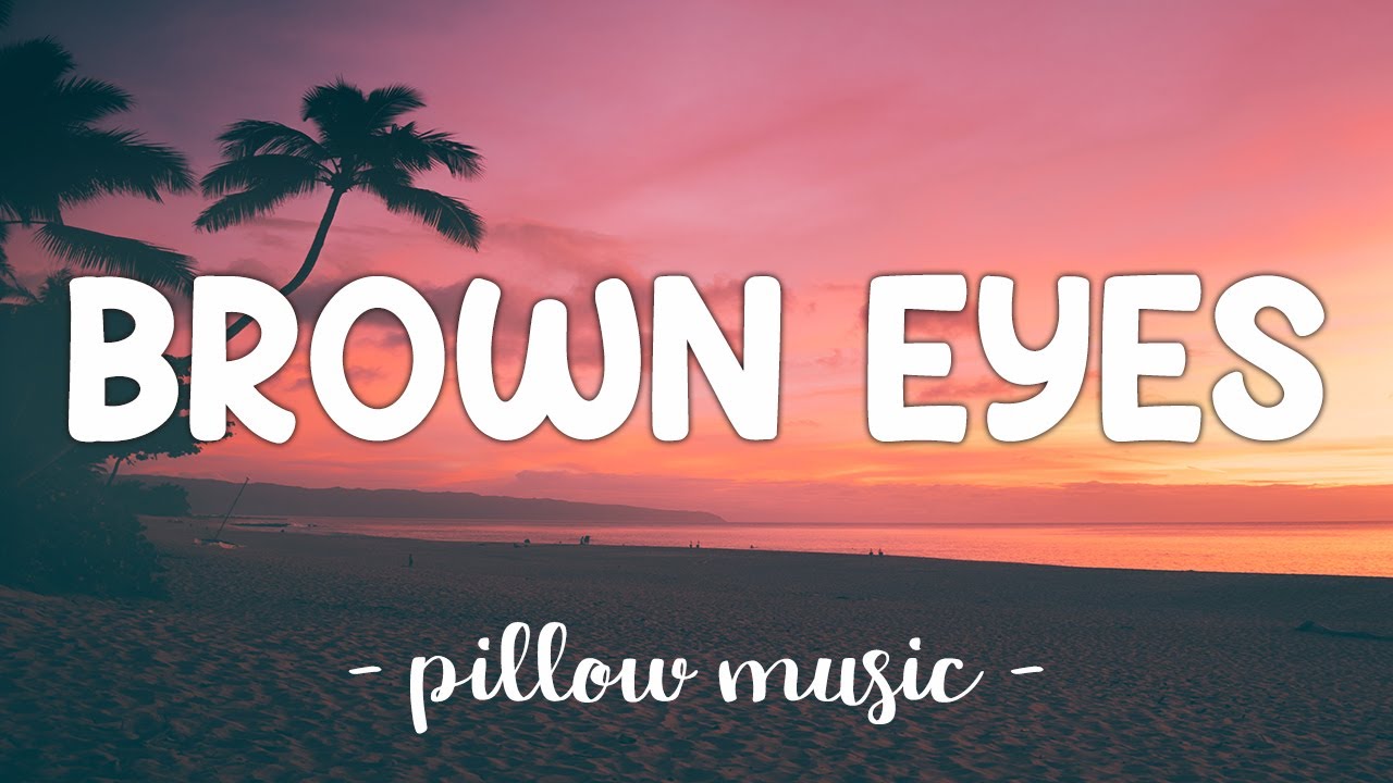Brown Eyes Mp3 Download (10.49 Mb) Rytmp3.fun