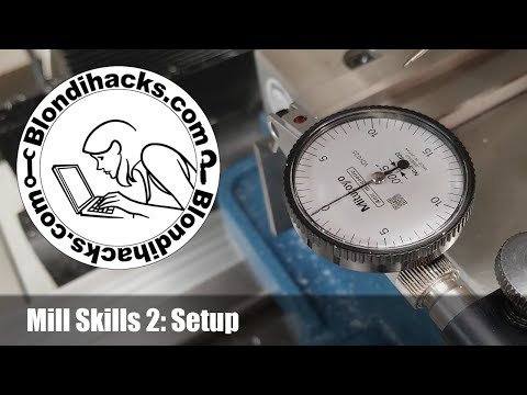 Vertical Mill Tutorial 2 : Setup
