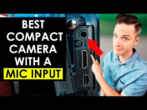 Best Compact Camera with a Mic Input? — 5 Cameras with Microphone Jacks