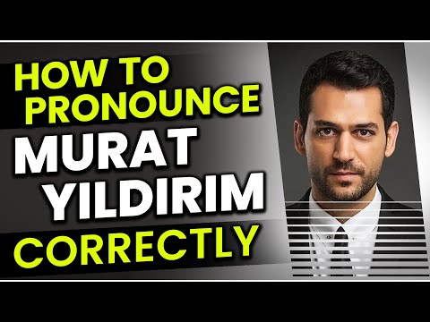How to Pronounce (Say) Murat Yıldırım "CORRECTLY" in Turkish?