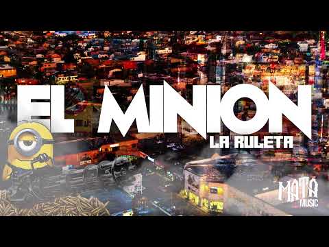EL MINION - LA RULETA (CORRIDOS 2025)