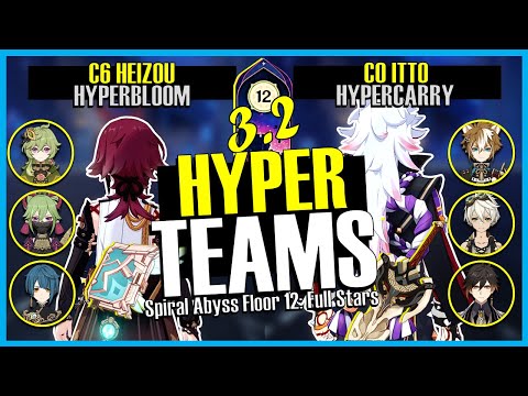 C6 Heizou HyperBloom x C0 Itto HyperCarry 3.2 Spiral Abyss Floor 12 | Genshin Impact