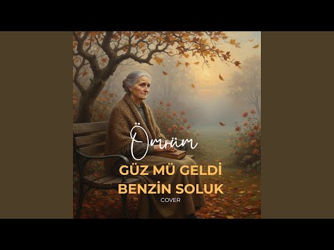 Ömrüm - Güz mü geldi rengin soluk