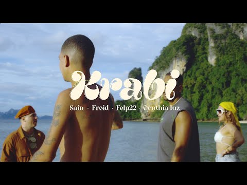 KRABI - Sain, Froid, Felp22 & Cynthia Luz (Prod. Drew) [CLIPE OFICIAL]
