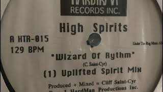 High Spirits "wizard of Rythm" Uplifted Spirit Mix