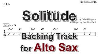 Solitude (Duke Ellington)  - Backing Track with Sheet Music for Alto Sax