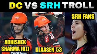 DC VS SRH TROLLS | DC VS SRH HIGHLIGHTS | MITCHELL MARSH | ABHISHEK SHARMA | KARIVEPAKU TROLLS