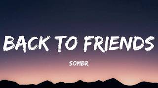 Download lagu back to friends - sombr (Lyrics) mp3