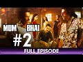 Mum Bhai Ep 2 Hindi Thriller Web Series Sandeepa Dhar Angad Bedi Sikander Kher Zee TV