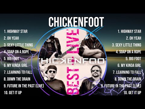 Chickenfoot Greatest Hits Full Album ~ Top Songs of the Chickenfoot