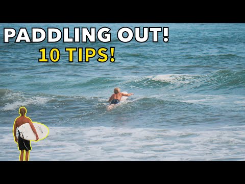 10 TIPS FOR PADDLING OUT SURFING!