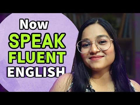 How to Speak English Fluently | 5 Tips to Speak Fluent English