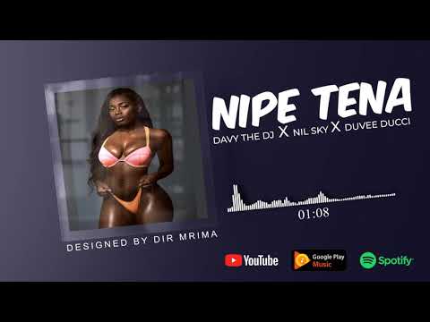 Davy The Dj X Nil Sky X Duvee Ducci   Nipe Tena (official audio)