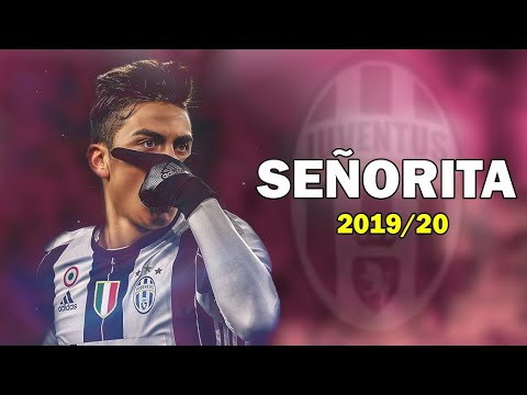 Paulo Dybala [Señorita]  - Camila Cabello ● Dribbling Skills & Best Goals ● - 2019/20 ᴴᴰ