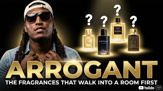 I’m Wearing Some Very Arrogant Fragrances Right Now