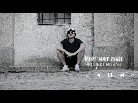 Projekt HUBAS - Może mnie znasz... (Official Video)