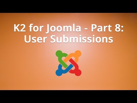 K2 for Joomla Part 8 User Submissions