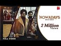 Nowadays (Full Video) David Singh | Guru Sekhon | Future beats