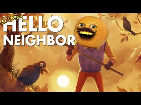 Annoying Orange Plays - Hello Neighbor