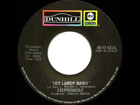 1970 HITS ARCHIVE: Hey Lawdy Mama - Steppenwolf (mono 45)