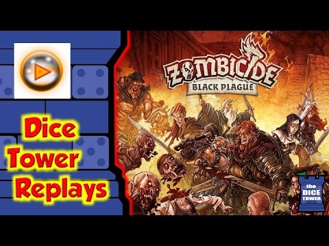 Dice Tower Replays: Zombicide Black Plague