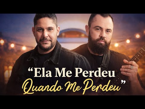 Ela Me Perdeu Quando Me Perdeu | Estilo Jorge & Mateus