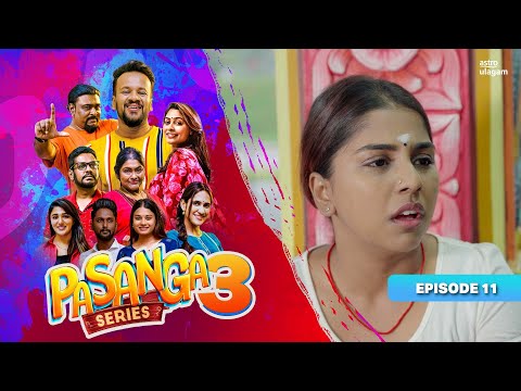 Pasanga 3 | Episode 11 [Preview]