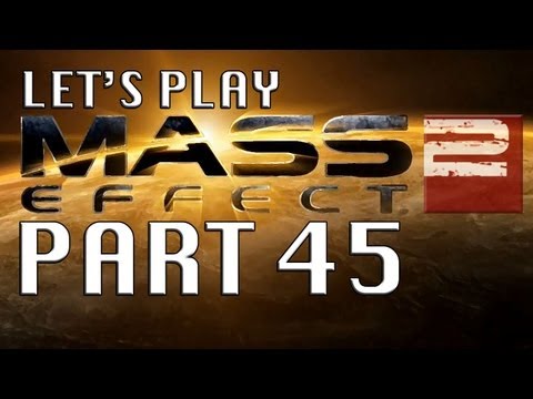 Let's Play Mass Effect 2 - PART 45 - Good Cop, Bad Cop