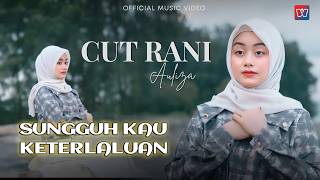 Download lagu Cut Rani - Sungguh Kau Keterlaluan | Lagu Melayu Terbaru mp3