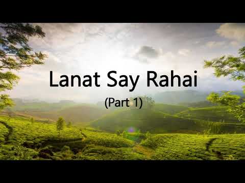 Lanat Say Rahai Part 01 (Release from the Curse Part 1 - Urdu)