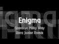 Enigma - Goodbye Milky Way - Boca Junior Remix ...