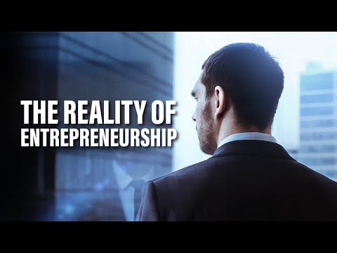 THE REALITY OF ENTREPRENEURSHIP | MOTIVATIONAL VIDEO