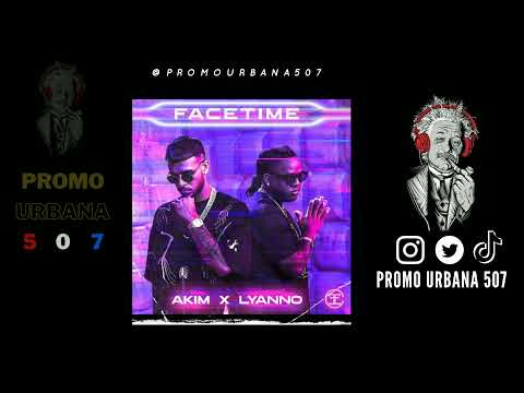 Akim ❌ Lyanno - FaceTime (Audio oficial)