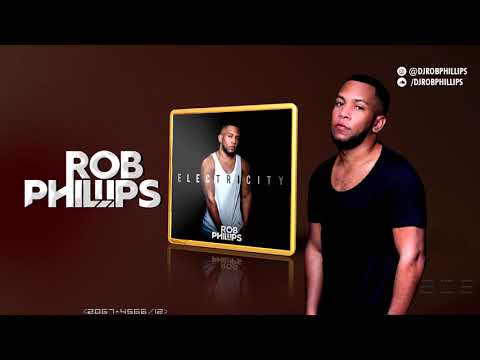 Music Set #10 Rob Phillips - Electricity (Promo Podcast)