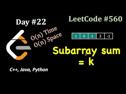 Subarray Sum Equals k | LeetCode 30 day Challenge | Day 22 | C Java Python | LeetCode 560